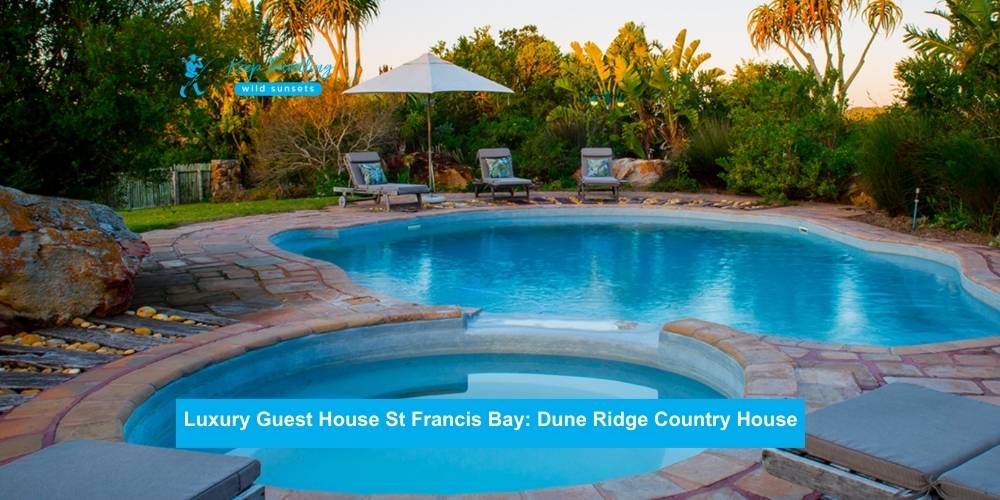 Dune Ridge Country House: Luxury Guest House St Francis Bay